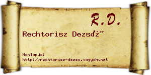 Rechtorisz Dezső névjegykártya